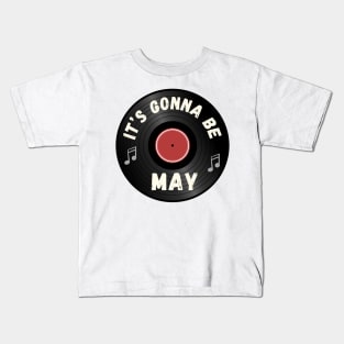 It's Gonna Be Me Kids T-Shirt